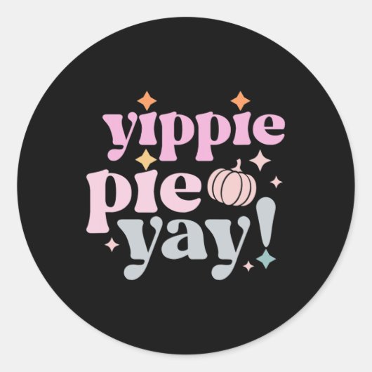 Yippee Yippie Pie Yayレトロ70sおもしろい秋Thanksg ラウンドシール (正面)