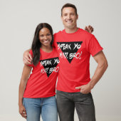 YOの心BROを話して下さい! ティー (ユニセックス)