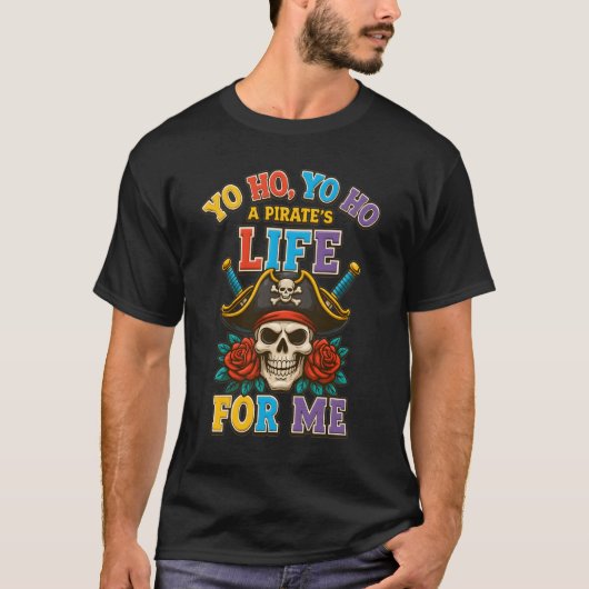 Yo Ho Pirate Life For Me Pirate Skull Buccaneer Fr Tシャツ (正面)