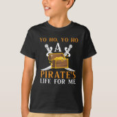 Yo Ho, Yo Ho Pirate's Life For Me Tシャツ (正面)