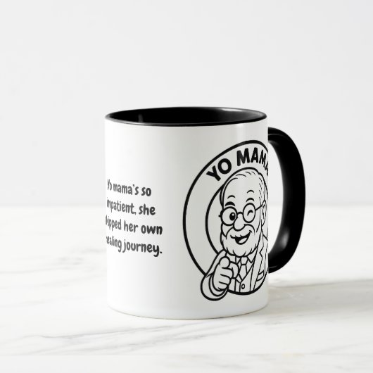 Yo Mama Therapy Joke Mug – Impatient healing マグカップ (正面右)