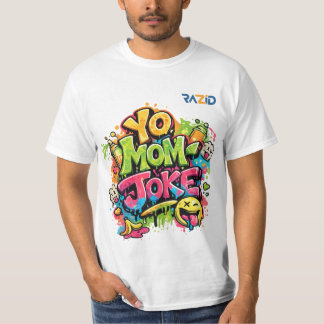 Yo Mom Joke - 面白いグラフィティストリートアートデザイン Tシャツ