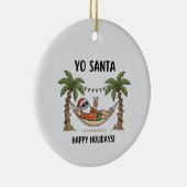 Yo Santa Funny Summer Christmas Happy Holidays セラミックオーナメント (右)