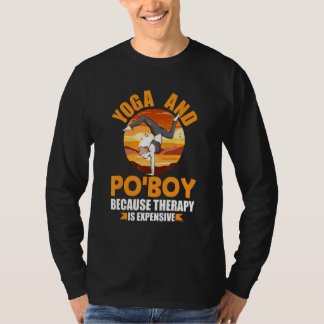 Yoga and Po'Boy Therapy Funny Pilates Humor Yogi P Tシャツ