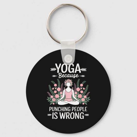 Yoga Because Punching People Is Wrong  キーホルダー (正面)