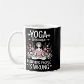 Yoga Because Punching People Is Wrong コーヒーマグカップ (左)