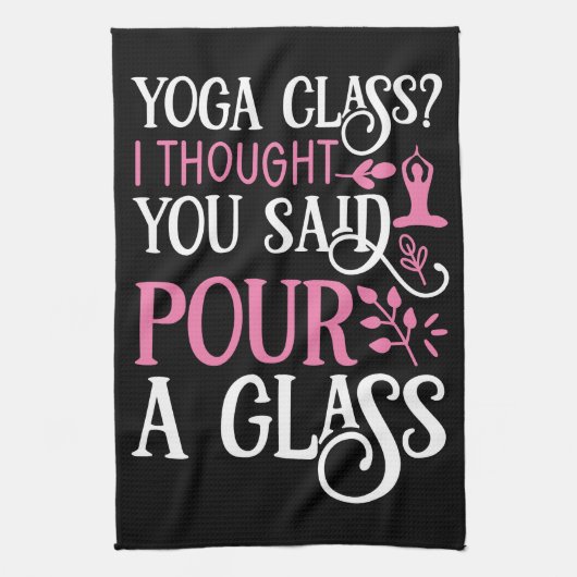 Yoga Class? Pour a Glass キッチンタオル (縦)