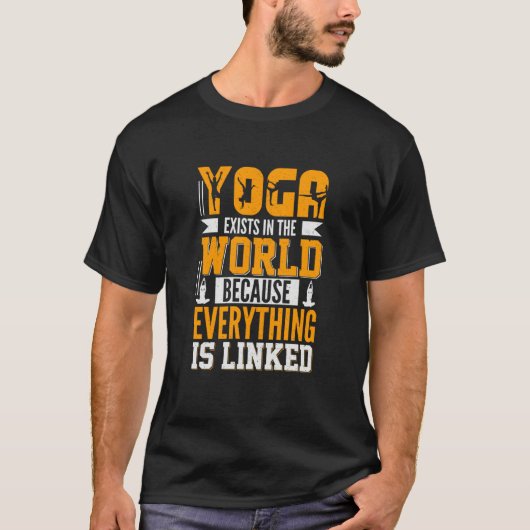 Yoga Exists in The World Because Everything is Lin Tシャツ (正面)