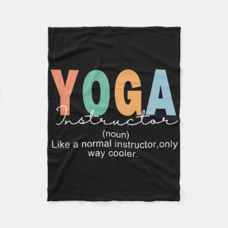 Yoga Instructor Definition Normal Only Cooler Teac フリースブランケット