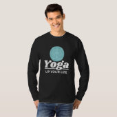 Yoga Instructor Teacher Yoga Up Your Life Tシャツ (正面フル)