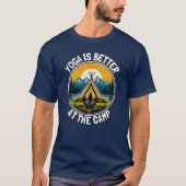 Yoga is better at the camp gift tシャツ (正面)