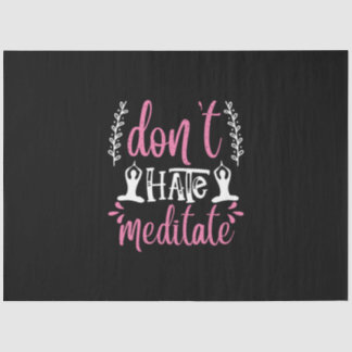 Yoga Lover | Do Not Hate Meditate 薄葉紙