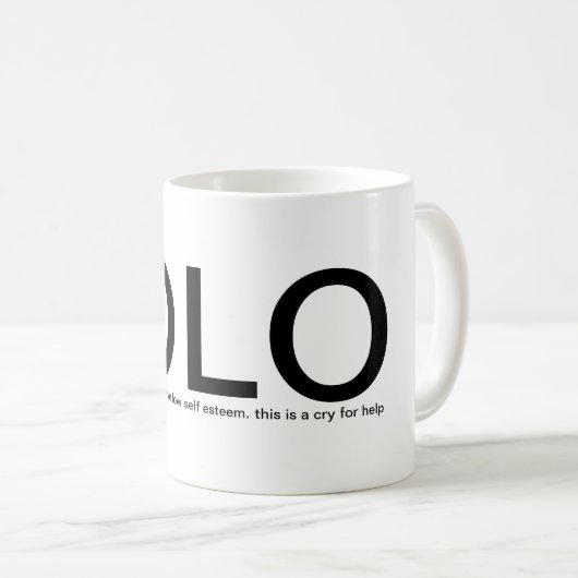 YOLO -ただ一度住んでいます! 私を救済して下さい コーヒーマグカップ (正面右)