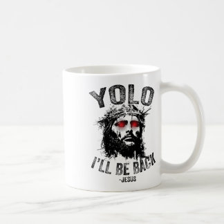 Yolo I’ll Be Byck Jesus Resurrection Christians Fu コーヒーマグカップ