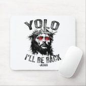 Yolo I’ll Be Byck Jesus Resurrection Christians Fu マウスパッド (マウス)