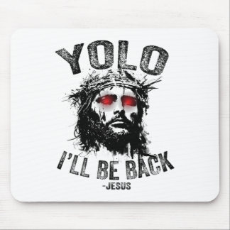 Yolo I’ll Be Byck Jesus Resurrection Christians Fu マウスパッド