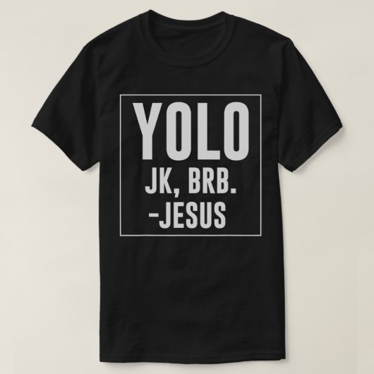 Yolo JKブラブイエス引用文キリスト復活イースターの日2 Tシャツ (デザイン正面)