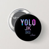 Yolo Jk Brbイエスおもしろいイースターデー総太陽のEcl 缶バッジ (正面&裏面)