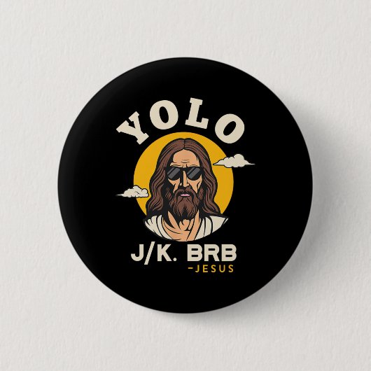 Yolo Jk Brbイエスおもしろい復活祭キリスト教信仰Des 缶バッジ (正面)