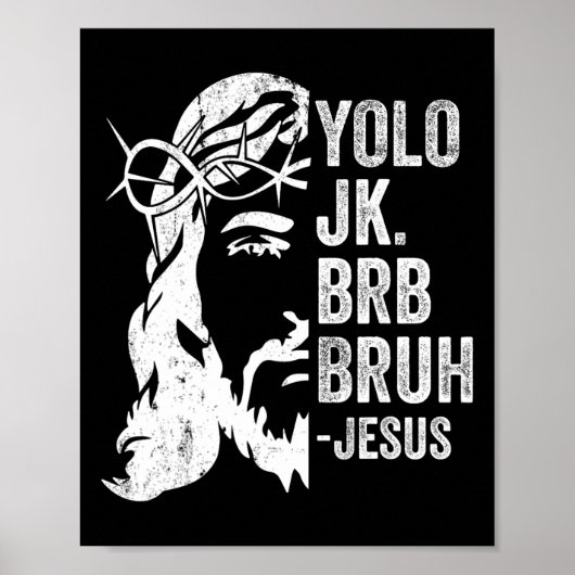 Yolo Jk Brb Brh Jesus おもしろい Easter Ressureduction ポスター (正面)