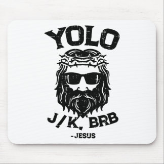 Yolo Jk Brb Jesus Funny Easter Day Ressurection Ch マウスパッド
