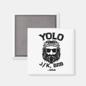 Yolo Jk Brb Jesus Funny Easter Day Ressurection Ch マグネット (正面/裏面)