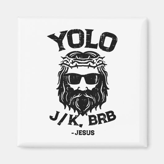 Yolo Jk Brb Jesus Funny Easter Day Ressurection Ch マグネット (正面)