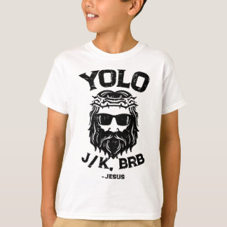 Yolo Jk Brb Jesus Funny Easter Day Ressurection Ch Tシャツ