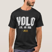 Yolo LOL JK BRBイエス・キリスト Tシャツ (正面)