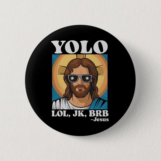 YOLO LOL JK BRBイエズスおもしろいイースター 缶バッジ (正面)