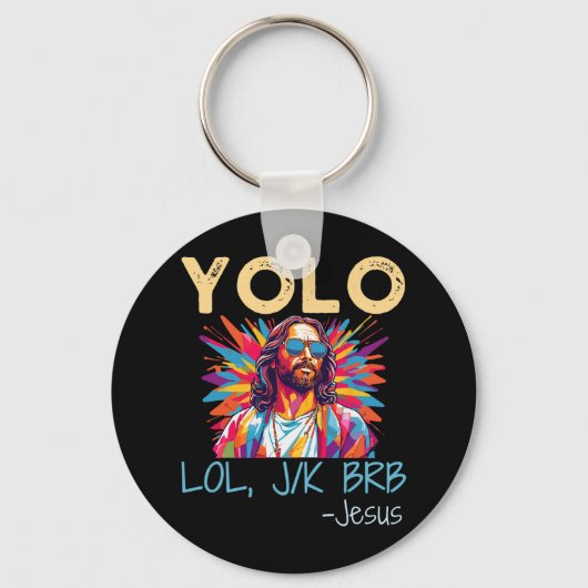 Yolo Lol Jk Brb Jesus Jesus Easter Christmas おもしろい キーホルダー (正面)