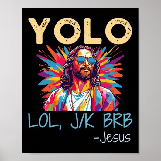 Yolo Lol Jk Brb Jesus Jesus Easter Christmas おもしろい ポスター (正面)