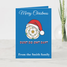 Yorkshire Christmas Dunt Do Owt Daft カード
