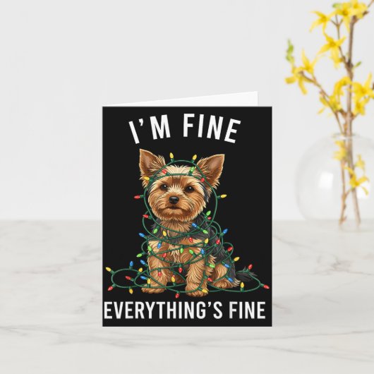 Yorkshire Terrier Christmas I'm Fine Everything Is カード (黄色い花)