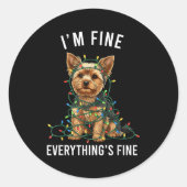 Yorkshire Terrier Christmas I'm Fine Everything Is ラウンドシール (正面)
