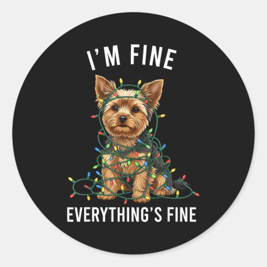 Yorkshire Terrier Christmas I'm Fine Everything Is ラウンドシール (正面)