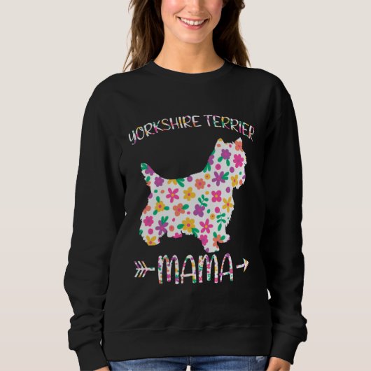 Yorkshire Terrier Mama Floral Dog Mom Mothers Day スウェットシャツ (正面)