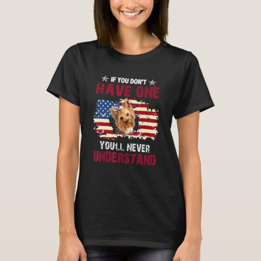 Yorkshire Terrier Usa Dogを理解できない Tシャツ (正面)