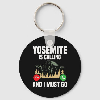 Yosemite Is Calling I Must Go Vacation National Pa キーホルダー
