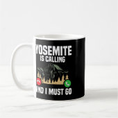 Yosemite Is Calling I Must Go Vacation National Pa コーヒーマグカップ (左)