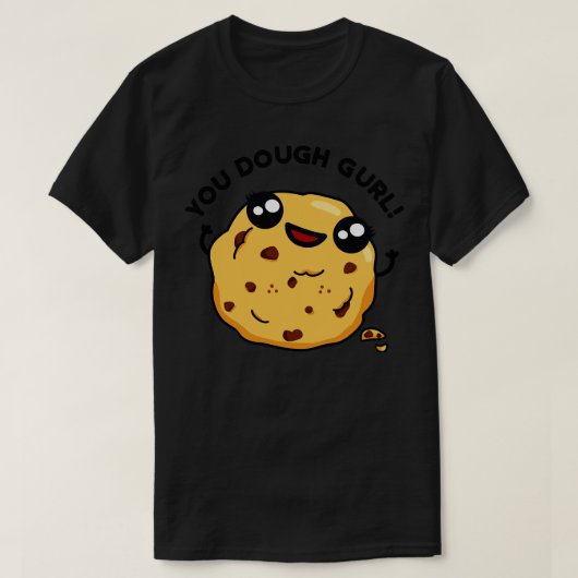 You生地Gurlかわいいベーキングプン1 Tシャツ (デザイン正面)