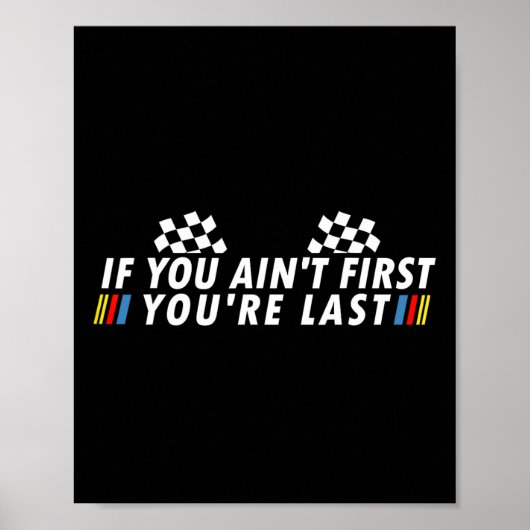 You もし Ain&#; t First You&#; re Last おもしろいSystem R ポスター (正面)