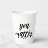 You モダン Matter 前向き Motivation引用文 紙コップ (裏面)