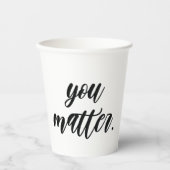 You モダン Matter 前向き Motivation引用文 紙コップ (正面)