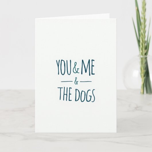 You And Me And The Dogs Card カード (正面)