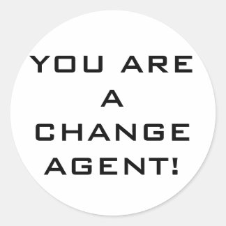 「You are a change agent」ステッカー ラウンドシール