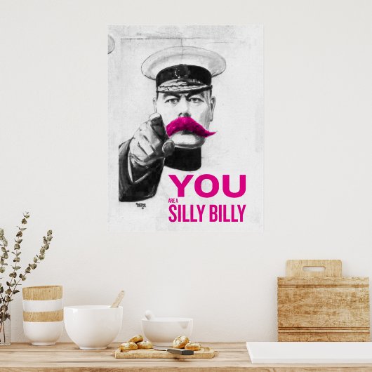 You Are A Silly Billy ポスター (キッチン)