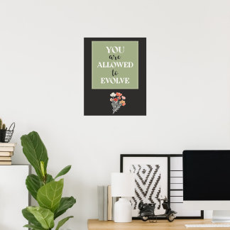 You Are Allowed to Evolve | Modern Moody Wall Art ポスター