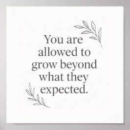 You Are Allowed to Grow – Empowering Wall Art for ポスター