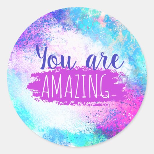You Are Amazing Stickers ラウンドシール (正面)